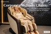 Corporate Wellness Chairs: Why Companies Are Bringing Recovery Technology Into the Workplace